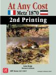 At Any Cost: Metz 1870, 2nd Printing 