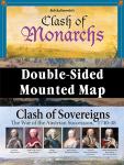Clash of Sovereigns/Clash of Monarchs Mounted Map 