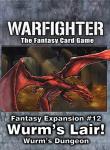 Warfighter Fantasy, Exp 12 Wurm's Lair 