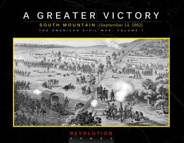 A Greater Victory: The Battle of South Mountain 