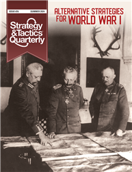 Strategy & Tactics Quarterly 26, World War 1 Analysis 