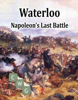 Waterloo: Napoleon’s Last Battle 