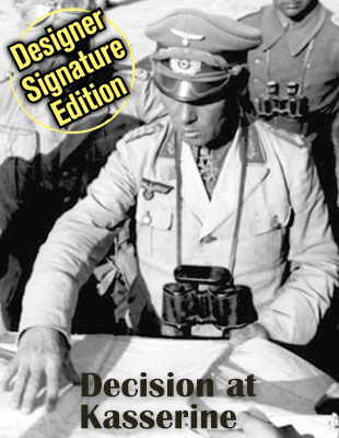 Decision At Kasserine: Rommel's Last Chance, Designer Signature Edition 